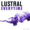 Lustral - Everytime Nalin & Kane Mix